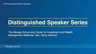 Distinguished Speaker Series feat. Henry Samueli | UCI Paul Merage School of Business