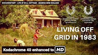 Living Off Grid in 1983 | LIFE AT MILL COTTAGE | Akaroa New Zealand | Kodachrome 40