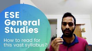 How should you read ESE General Studies subjects | Strategy & Approach