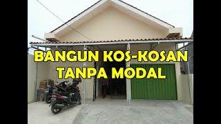 Bangun Kos Kosan Tanpa Modal