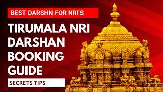 Tirumala NRI Special Darshan Complete Process Timings Booking Tickets Price #tirumala #tirumalanews