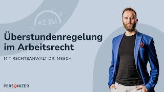 Überstunden im Arbeitsrecht – Antworten von Rechtsanwalt Dr. Mesch