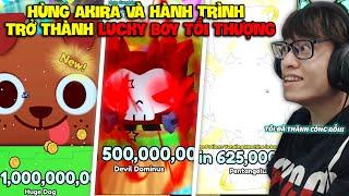 MAY MẮN TỐI THƯỢNG | HÙNG AKIRA PAY TO WIN BUFF TẤT CẢ LUCKY TRÚNG HUGE PET 1 TỈ BÙNG NỔ THỰC SỰ