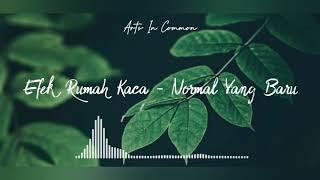 Efek Rumah Kaca - Normal Yang Baru | Musik Indie