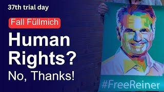 Human Rights? No, Thanks! - The Füllmich Case