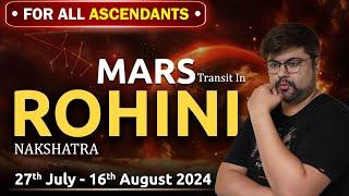 For All Ascendants | Mars transit in Rohini Nakshatra | 27th July - 16th August 2024 | Punneit