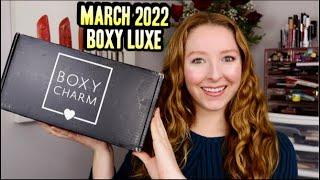 MARCH 2022 BOXYLUXE BOX UNBOXING | Boxycharm Upgrade