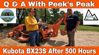 Q & A Session With Real Kubota BX23S Owner After 500 Hours! #308