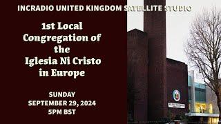 1ST LOCAL CONGREGATION OF THE IGLESIA NI CRISTO IN EUROPE | INCRadio United Kingdom