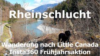 Wanderung in die Rheinschlucht - Little Canada - Insta360 Aktion