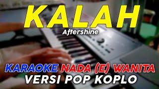 Kalah - Karaoke Nada Wanita || Versi Pop Dangdut Koplo