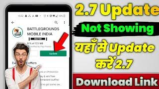 2.7 update not showing on PlayStore | Bgmi update option not showing | 2.7 Update kaise kare