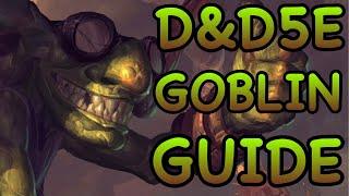 D&D5E: GOBLIN GUIDE