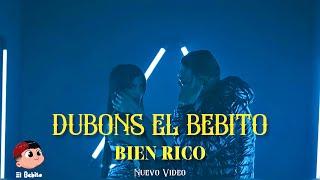 Dubons El Bebito - Bien Rico (Official Video)