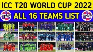 ICC T20 World Cup 2022 | T20 World Cup 2022 All Teams List | T20 World Cup 2022 All 16 Teams Names |