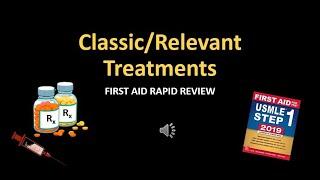 Rapid Review - Classic Treatments HIGH YIELD First Aid USMLE Step 1 AutoFlashcards (with Audio)