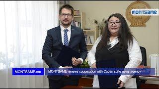 MONTSAME renews cooperation with Cuban state news agency
