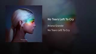 Ariana Grande - No Tears Left To Cry (Audio)