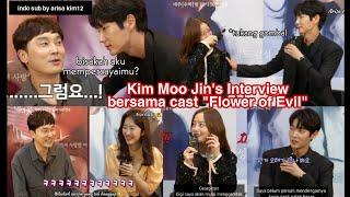 [INDO SUB] Kim Moo Jin Interview with Cast Flower of Evil 악의꽃