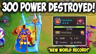 NEW WORLD RECORD 300K DAMAGE! 3 STAR MINSITAR BUFFED FULL STACK IMMORTAL 300 POWER GOT DESTROYED!