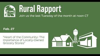 Rural Rapport: Heart of the Community: The Importance of Locally-Owned Grocery Stores