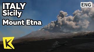 【K】Italy Travel-Sicily[이탈리아 여행-시칠리아]유럽 최대 활화산, 에트나 화산/Mount Etna/Summit/Top/Explosion/Mountain