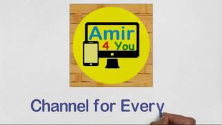 Introduction of YouTube Channel "Amir 4 You" in Hindi