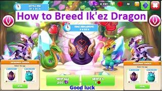 Have you got Ikez Dragon-Dragon Mania Legends | How to Breed Ikez Dragon Breeding Blitz event | DML