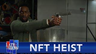 Stephen Colbert Presents: "NFT Heist" - The First Blockbuster Movie About NFTs!