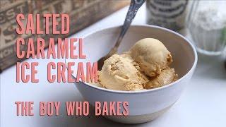 Salted Caramel Ice Cream Recipe - The Boy Who Bakes