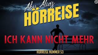 Hörreise 53 - Ich kann nicht mehr ...!