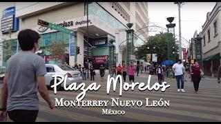 [ 4K ] Plaza Morelos Monterrey Nuevo León México - video walk - Monterrey 4K #walkingtour #citywalk