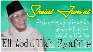 SHOLAT JUM'AT (hari jumat) - KH ABDULLAH SYAFI'IE