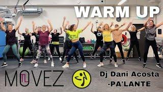 WARMUP- DJ Dani Acosta  Pa’Lante - ZUMBA®️