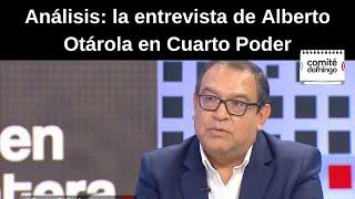 Análisis: lo que dijo Alberto Otárola en Cuarto Poder | Lo mejor de #ComitéDeDomingo