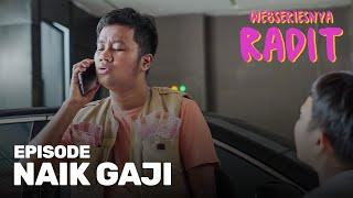 Naik Gaji | Webseriesnya Radit