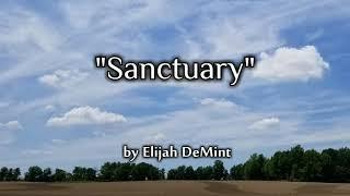 "Sanctuary" by Elijah DeMint