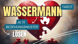 WASSERMANN ️ Beziehungsmuster & Blockaden heilen und lösen