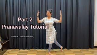 Pranavalay Tutorial part 2/Bharatanatyam based semiclassical choreography/Learn Bharatanatyam online