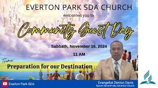 Community Guest Day || November 16, 2024 || Evangelist Denton Davis