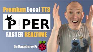 Raspberry Pi | Local TTS | High Quality | Faster Realtime with Piper TTS