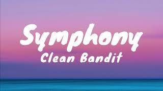 Symphony - Clean Bandit feat. Zara Larsson (Lyrics)