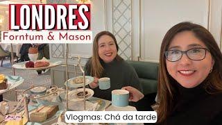 CHÁ DA TARDE na Fortnum & Mason, a loja mais TRADICIONAL de LONDRES| Vlogmas
