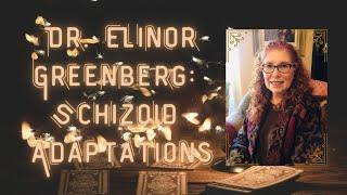 Dr. Elinor Greenberg: A Conversation On Schizoid Adaptations and Neurodivergence