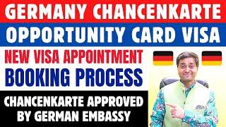 Germany Opportunity Card Visa Appointment Booking Process | Chancenkarte Approved by German Embassy