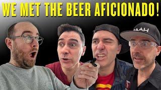 We met the Beer Aficionado in REAL LIFE | The Craft Beer Channel