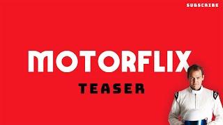 Motorflix Films Teaser (Feat. Ex Stig Ben Collins)