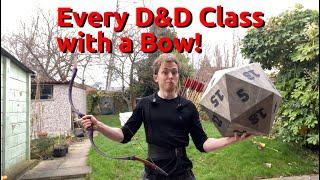 How to play an archer in D&D (EVERY CLASS)