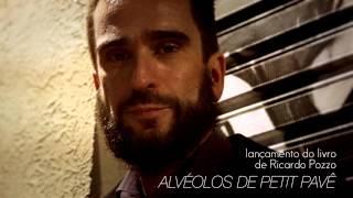 #BOOK TRAILER - ALVÉOLOS DE PETIT PAVÊ, de Ricardo Pozzo