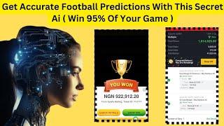 Get Accurate Football Predictions With This Secret Ai ( Win 95% Of Your Game )